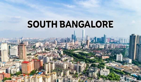 Properties in South Bangalore