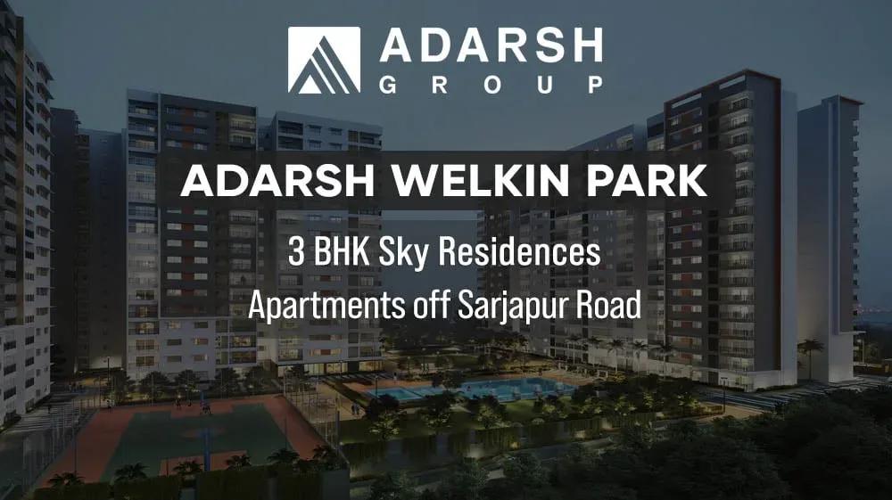 Adarsh Welkin Park Apartments