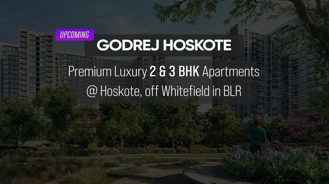 Upcoming Godrej Hoskote