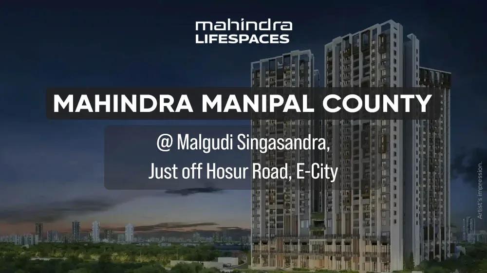 Mahindra Manipal County Malgudi Singasandra